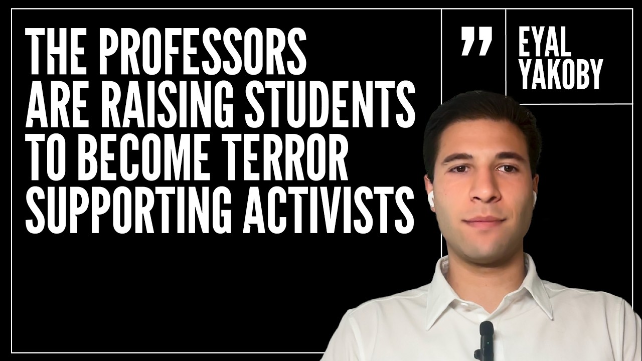 How the Ivy League is turning students against America | Eyal Yakoby | EP14