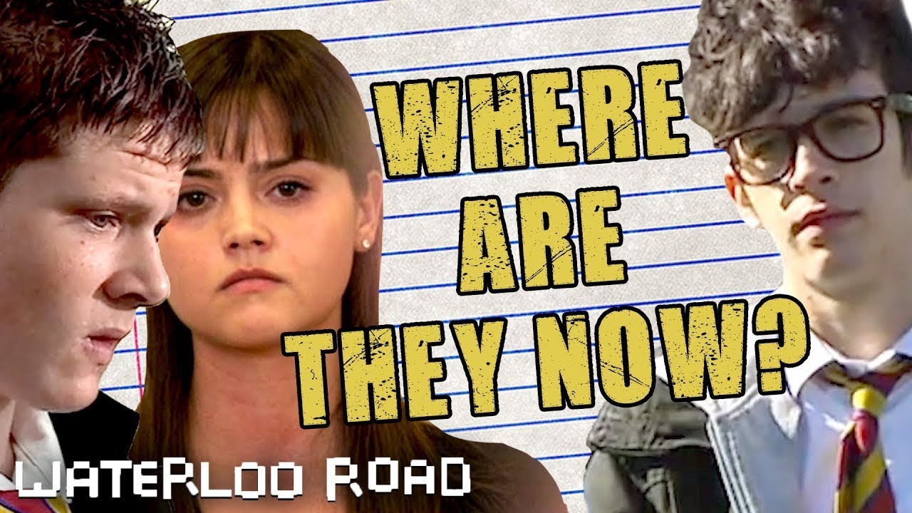 Waterloo Road Cast: Where are they now?