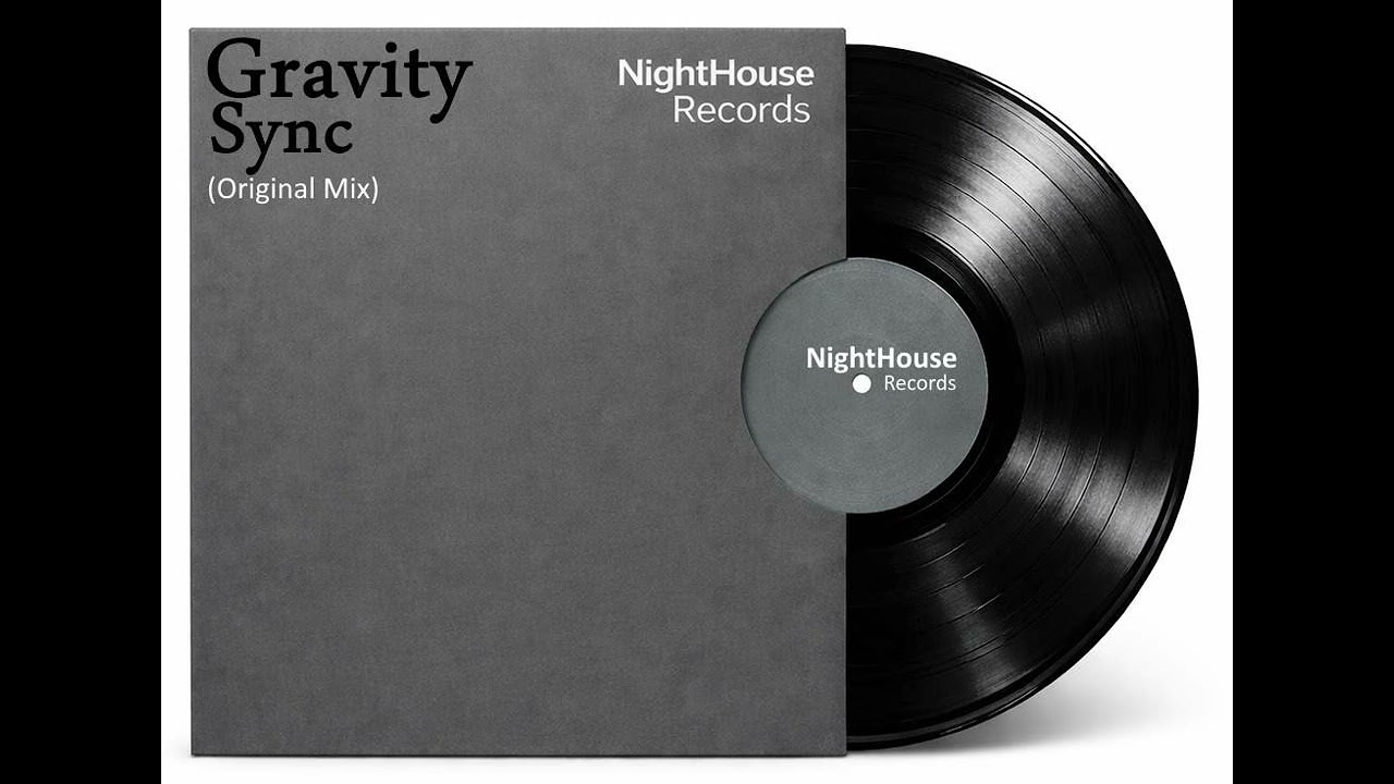Gravity Sync - (Original Mix) - NightHouse Records