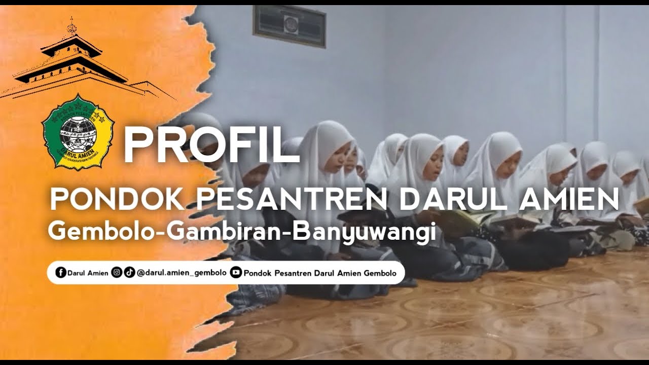 PROFIL PONDOK PESANTREN DARUL AMIEN Gembolo 2022