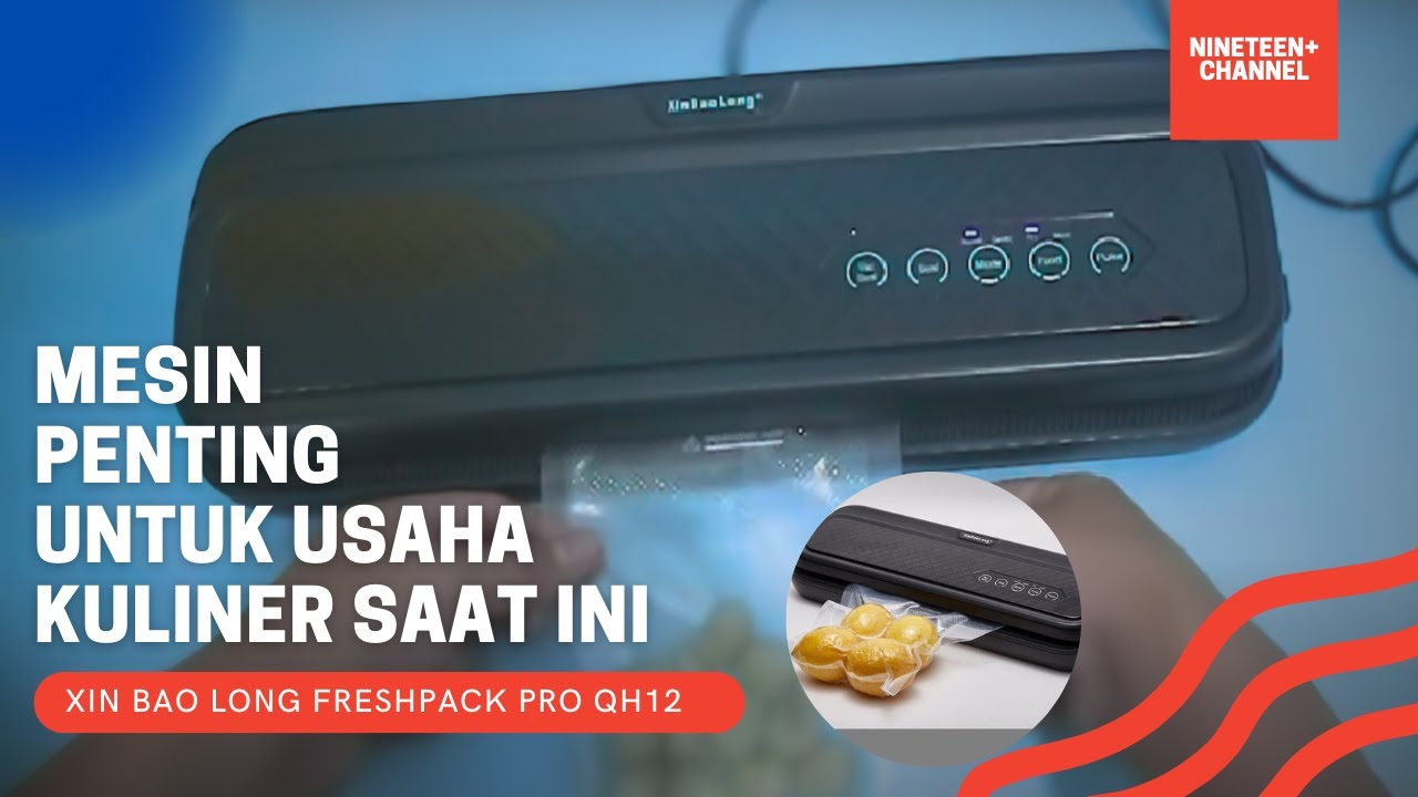 Vacum Sealer Murah dan Terbaik- XIN BAO LONG FRESHPACK PRO QH12 cocok untuk Usaha Rumahan