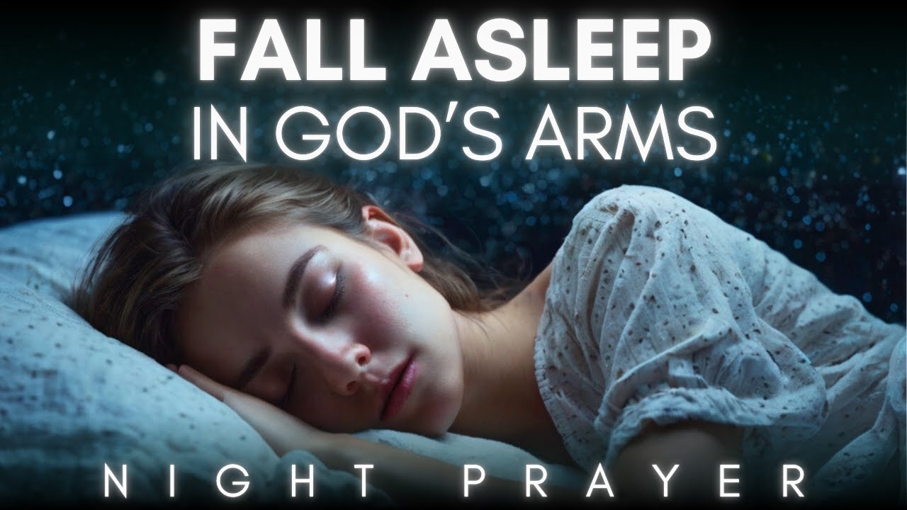 Powerful Night Prayer for Deep Rest, Healing, and Peace | Sleep in God's Presence