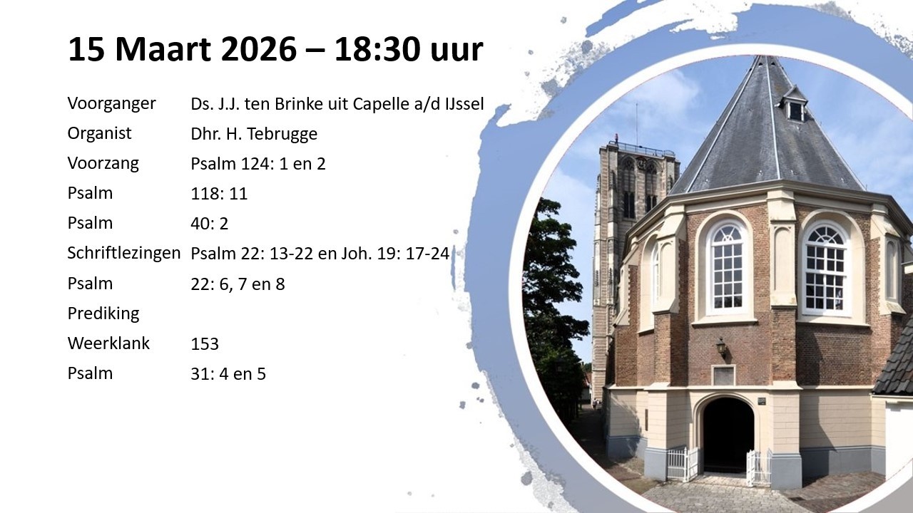 Avonddienst - 15-03-2026 - Ds. J.J. ten Brinke uit Cappelle a/d IJssel