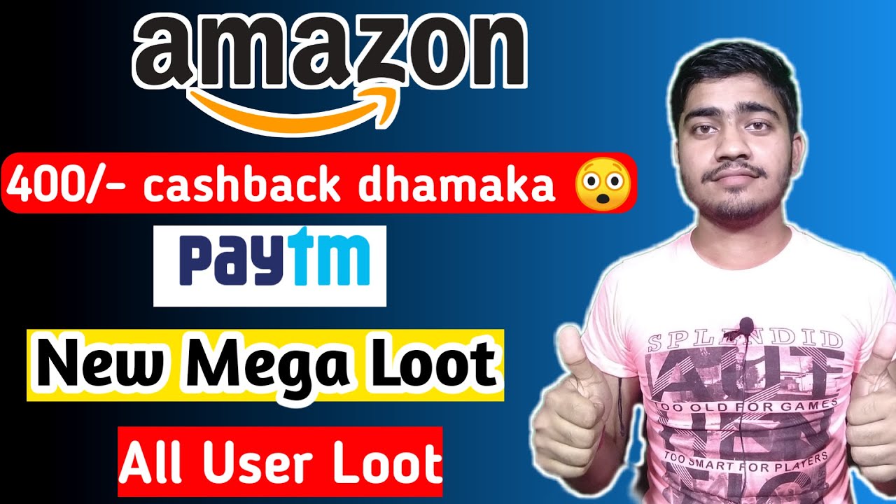 Amazon new bug 😳, 400 cashback, paytm new loot offer, best offer july, technical somnath