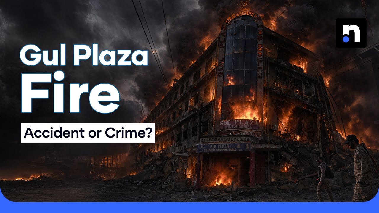 Gul Plaza Fire Karachi: Accident or Crime? Inside the Tragedy | Nukta