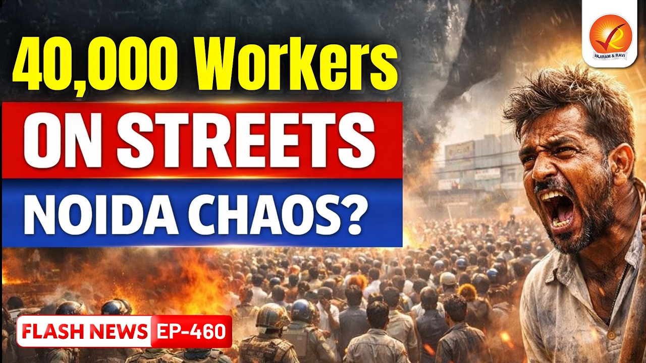 Noida Worker Protests | What Triggered the Massive Unrest? | Vajiram and Ravi
