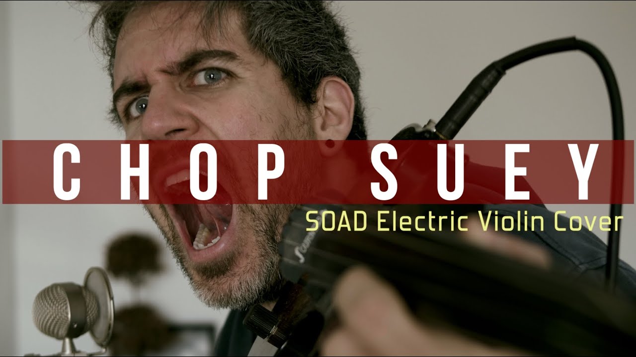 Chop Suey - SOAD Electric Violin Cover