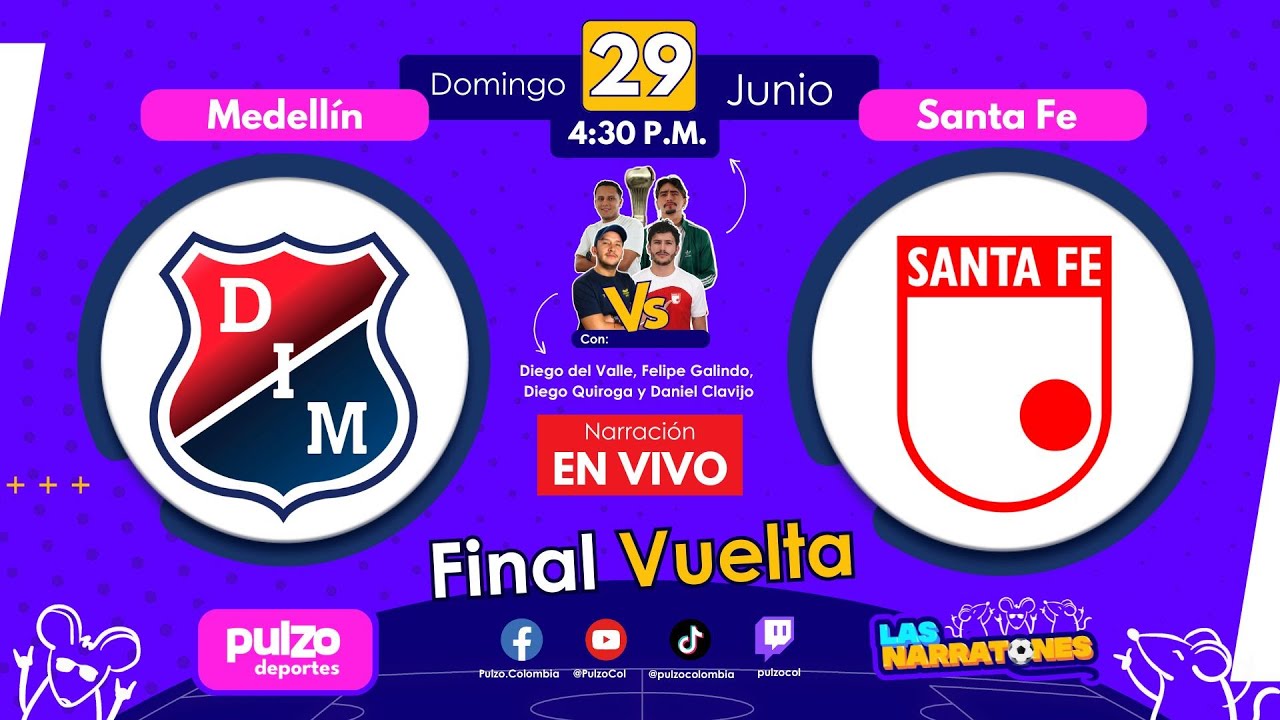 🔴 Medell&iacute;n vs. Santa Fe EN VIVO, transmisi&oacute;n final desde Bogot&aacute; y Medell&iacute;n | Liga BetPlay 2025
