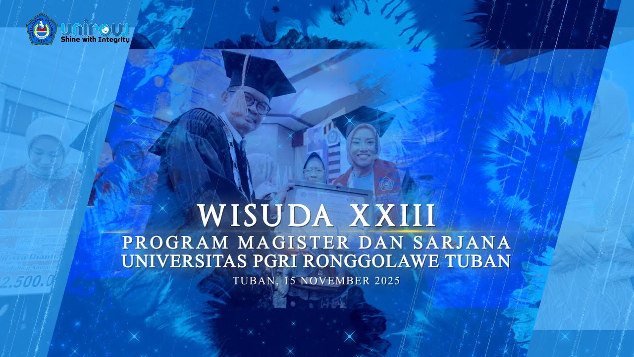🔴 LIVE - WISUDA XXIII PROGRAM MAGISTER DAN SARJANA UNIVERSITAS PGRI RONGGOLAWE TUBAN