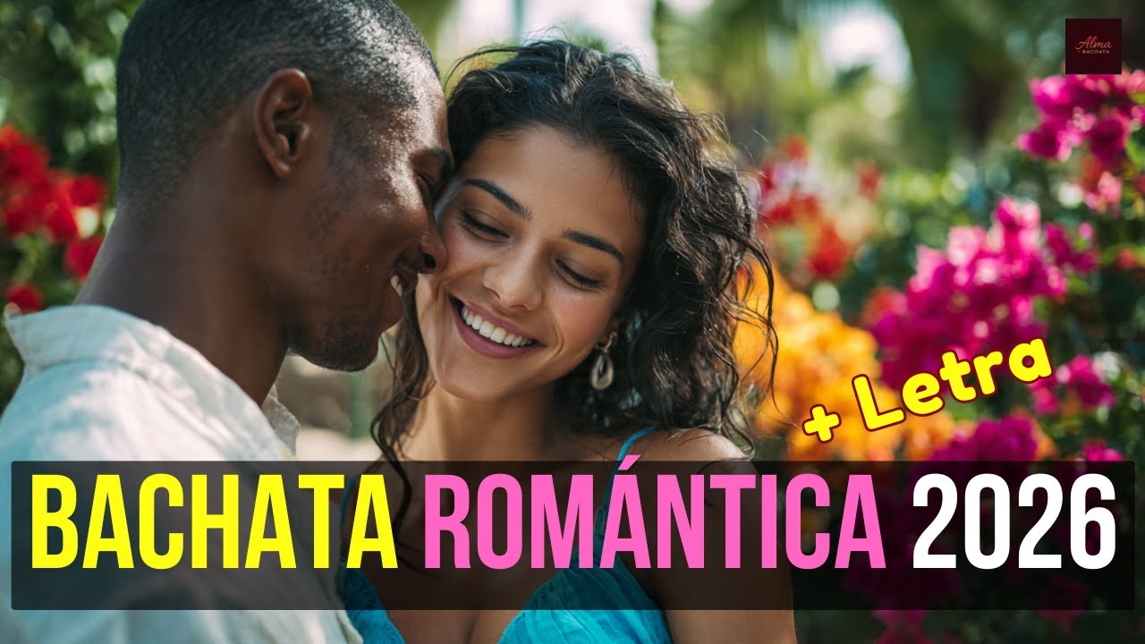 🌹 Bachata Romántica 2026 💃 Latin Love Songs for Your Soul