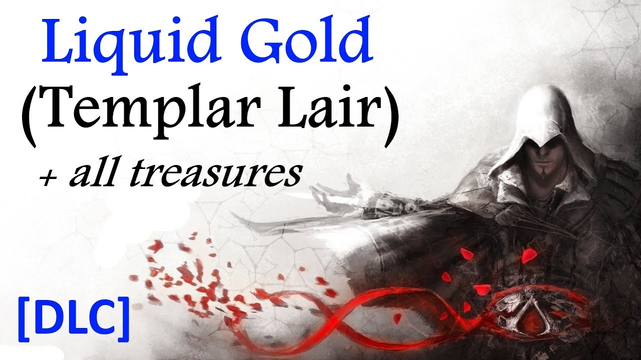 "Assassin's Creed: Brotherhood", walkthrough (100% sync), [DLC] Templar Lair: Liquid Gold
