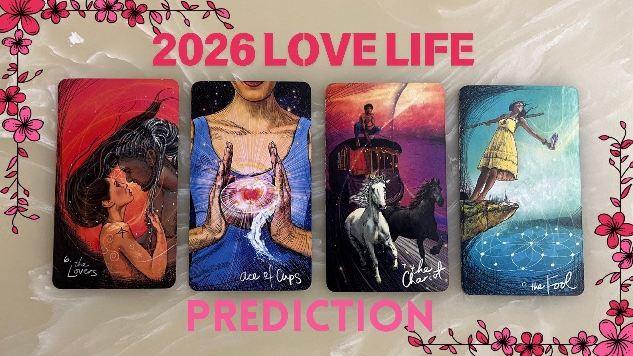 Everything about your LOVE life in 2026 Prediction | Pick A Card