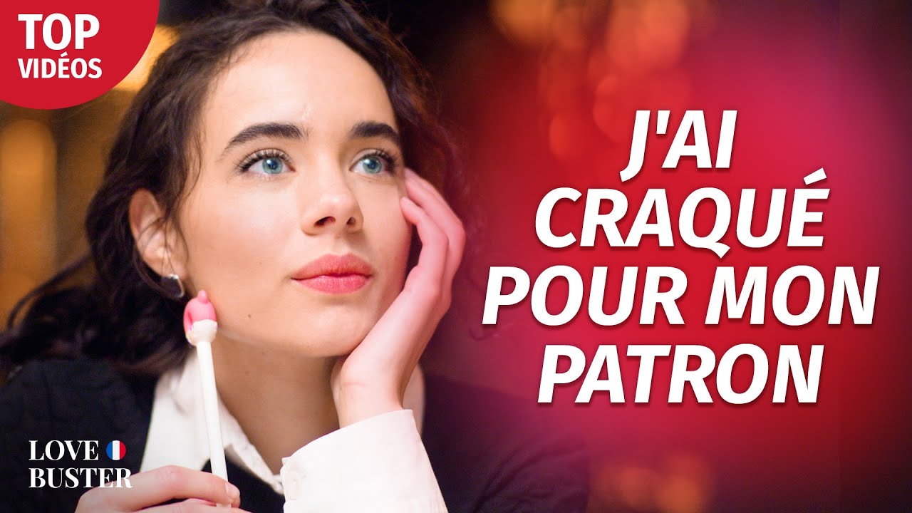 J'Ai Le Béguin Pour Mon Patron | @LoveBuster France