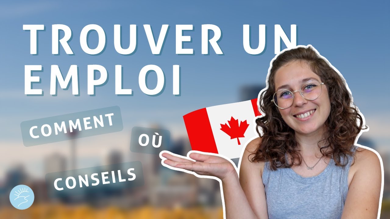 PVT CANADA | TROUVER SON EMPLOI (+ mes conseils)