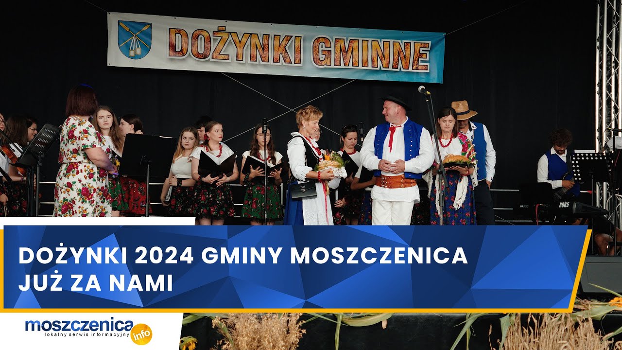Dożynki 2024 Gminy Moszczenica już za nami