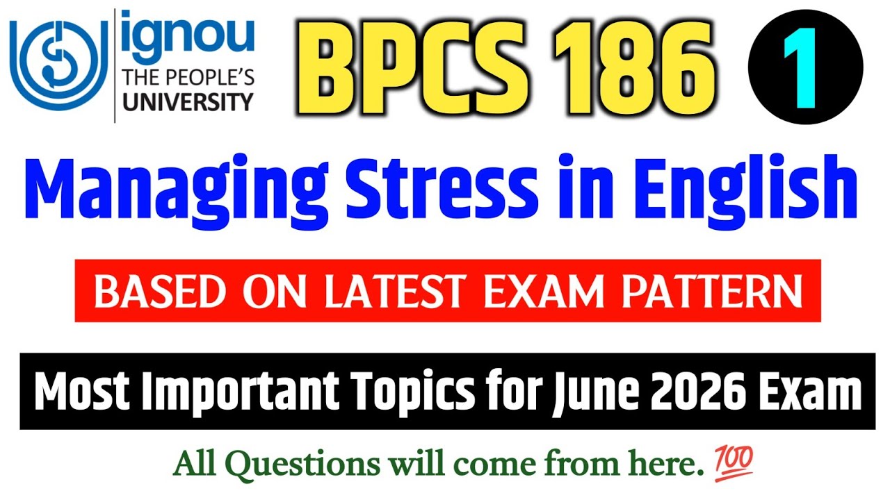 BPCS 186 | Managing Stress | BPCS 186 Important Questions June 2026 Exam | IGNOU BPCS 186 Exam