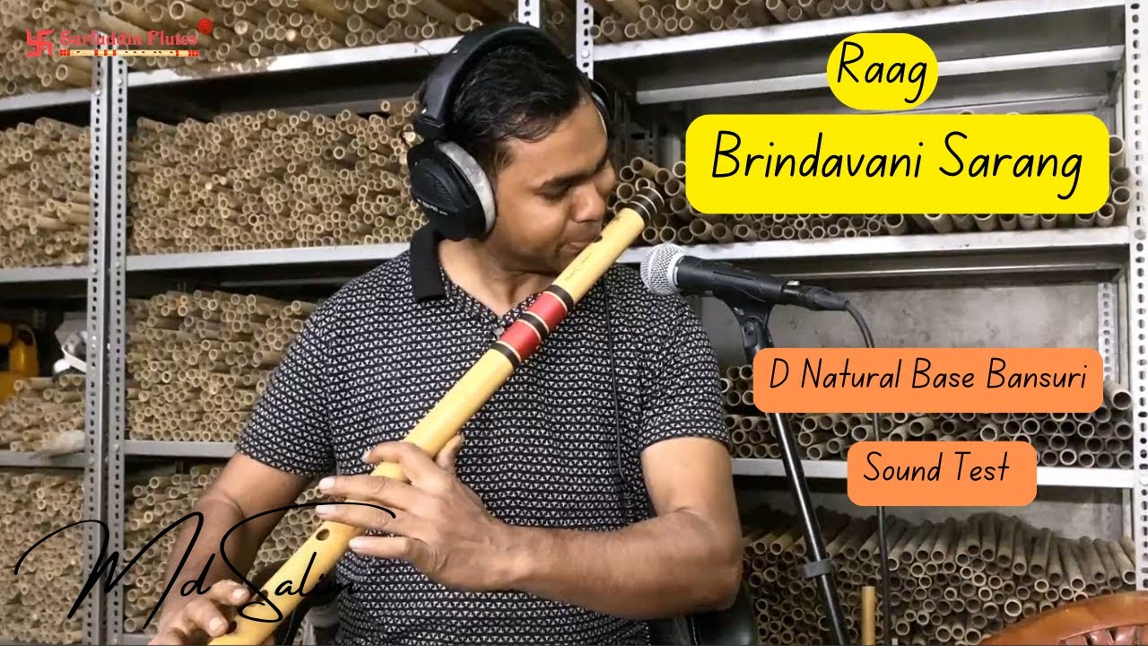 Raag Brindavani Sarang | Played Md Salim | Sound Test Sarfuddin Flutes D Natural Base Bansuri 33 inc