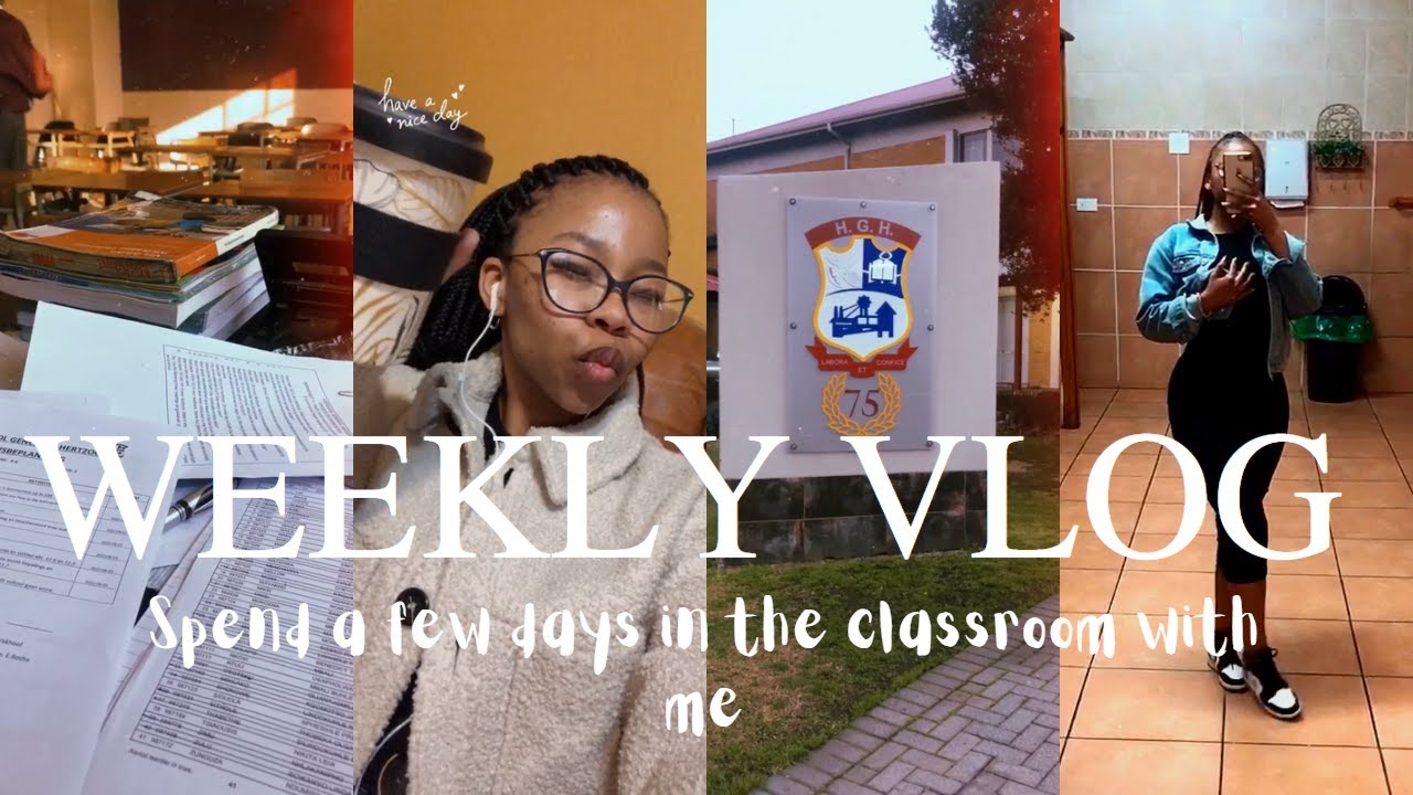 WEEKLY VLOG : A FEW DAYS IN THE CLASSROOM WITH A STUDENT TEACHER // SA YOUTUBER