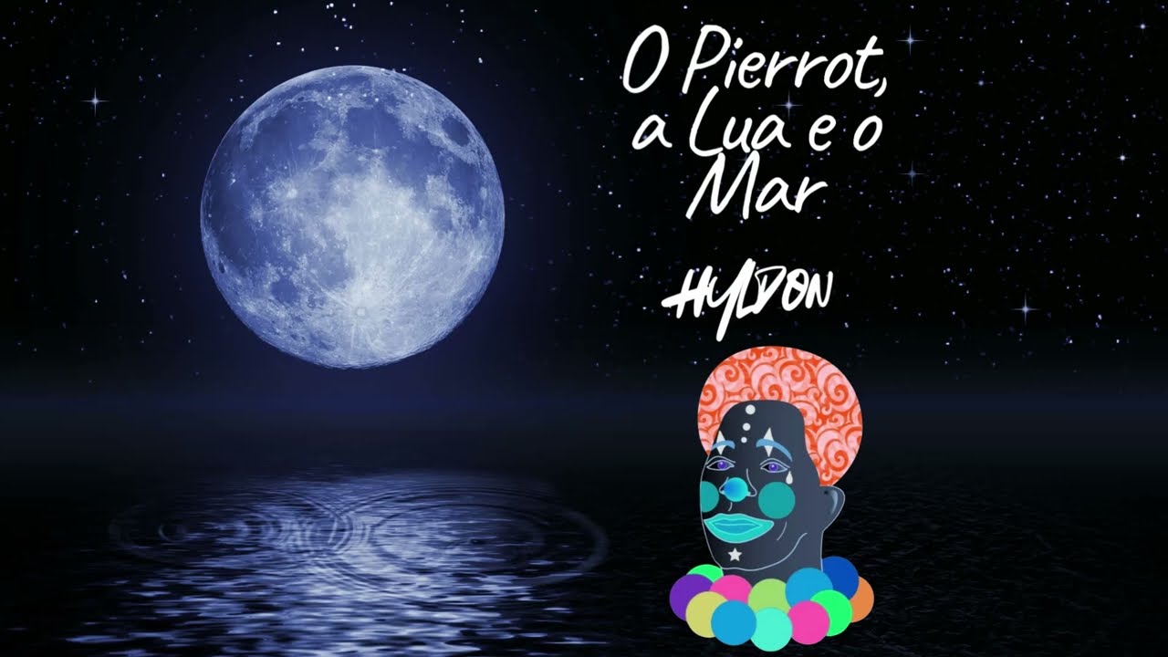 Hyldon - O Pierrot, a Lua e o Mar (pseudo video)