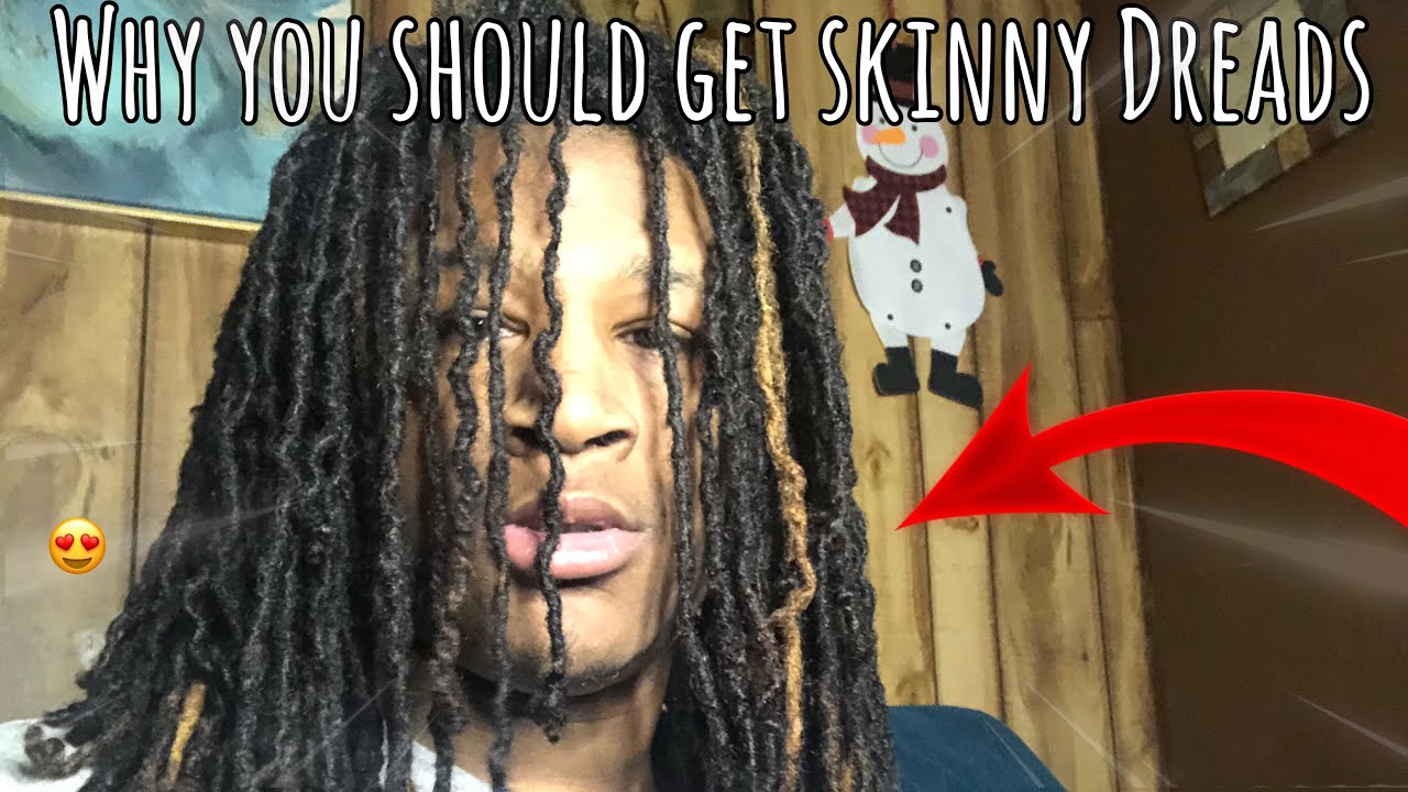 Why You Should Get Skinny Dreads Over Thick Dreads | Dreadlocks