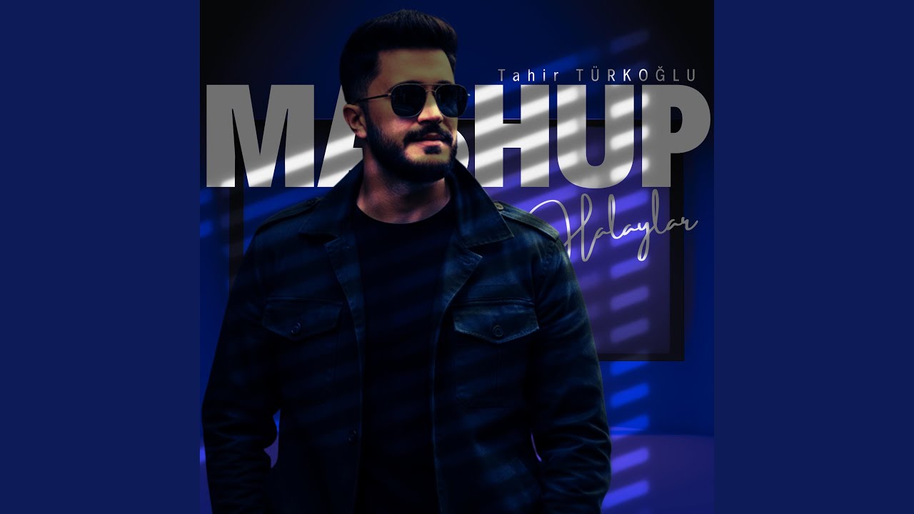 Mashup Halaylar
