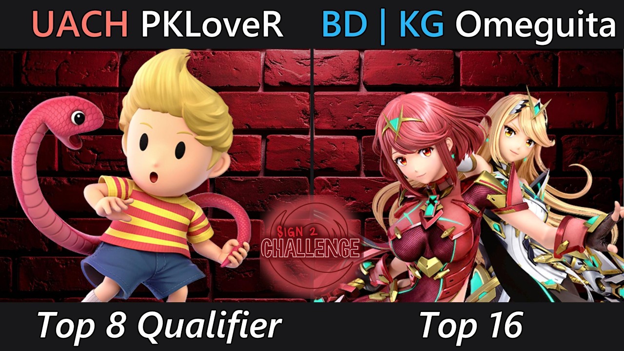 [Sign 2: Challenge] Top 16 - UACH | PKLoveR (Lucas) VS BD | KG | Omeguita (Pyra / Mythra)
