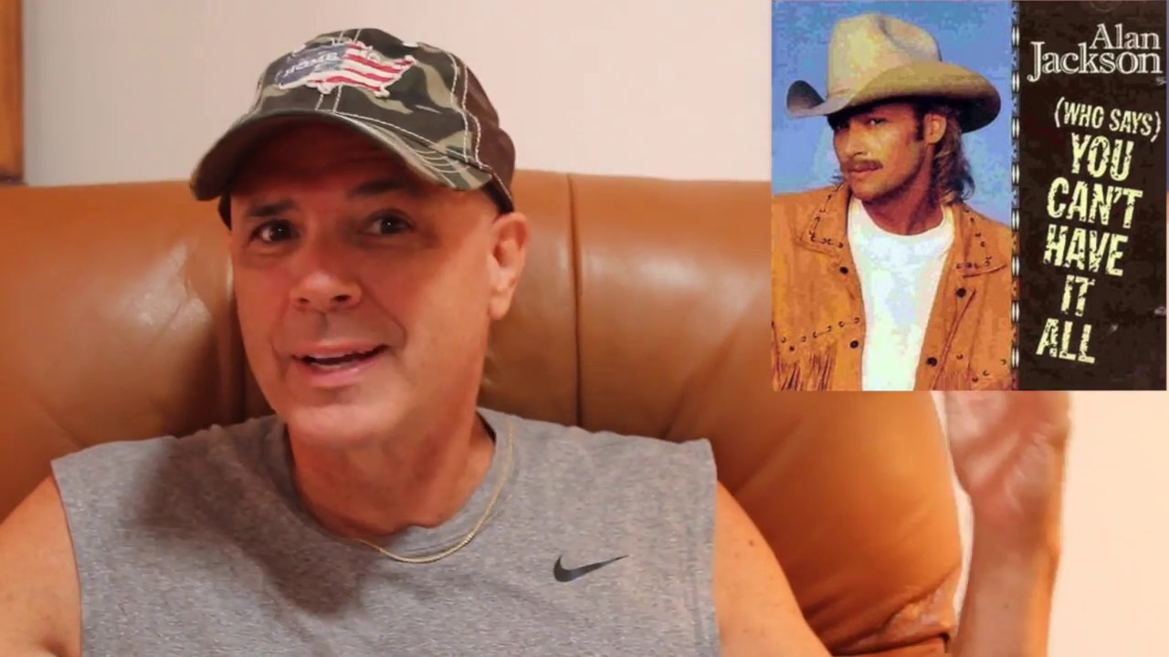 Alan Jackson -- Who Says You Can't Have It All? [REVIEW/RATING]