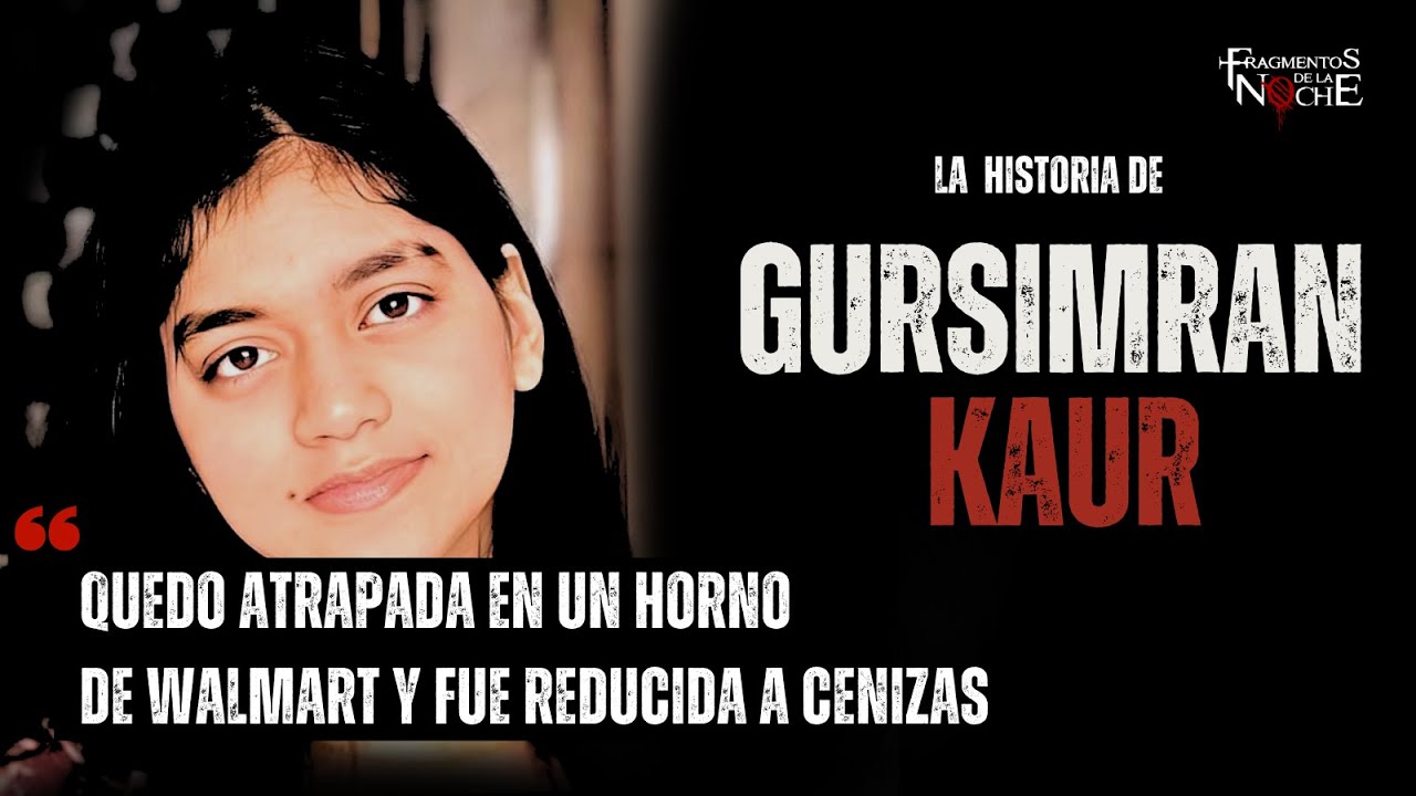 El caso de Gursimran Kaur 
