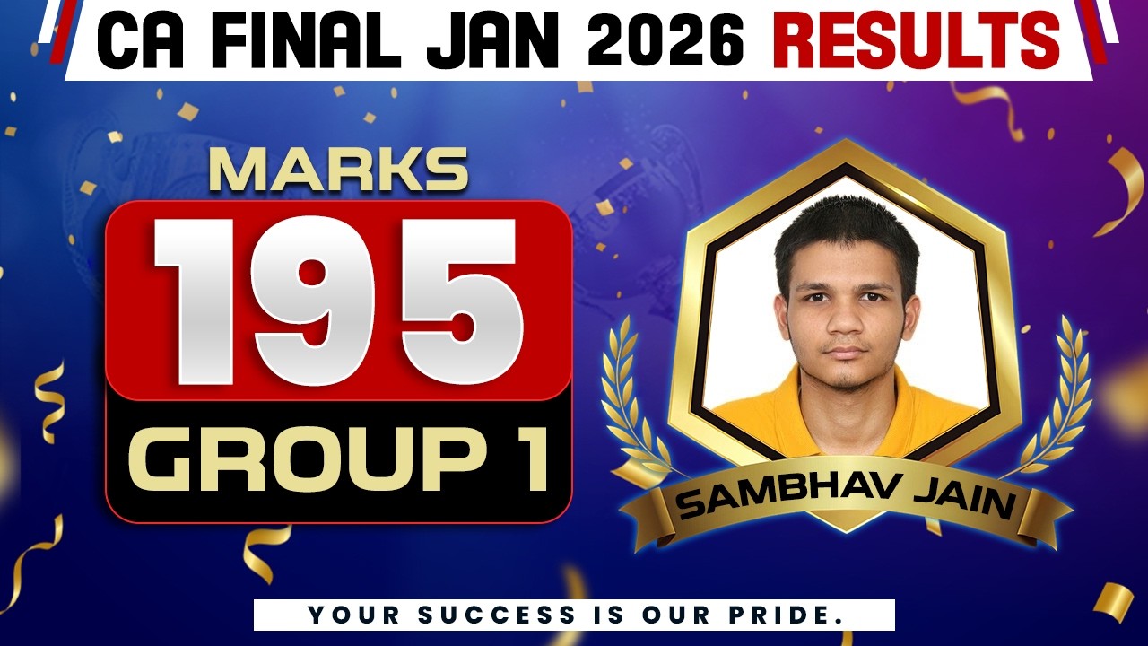 CA Final Result Jan 26 | CA Final Topper Interview🥳| Sambhav Jain, Group 1 | CA Success Story