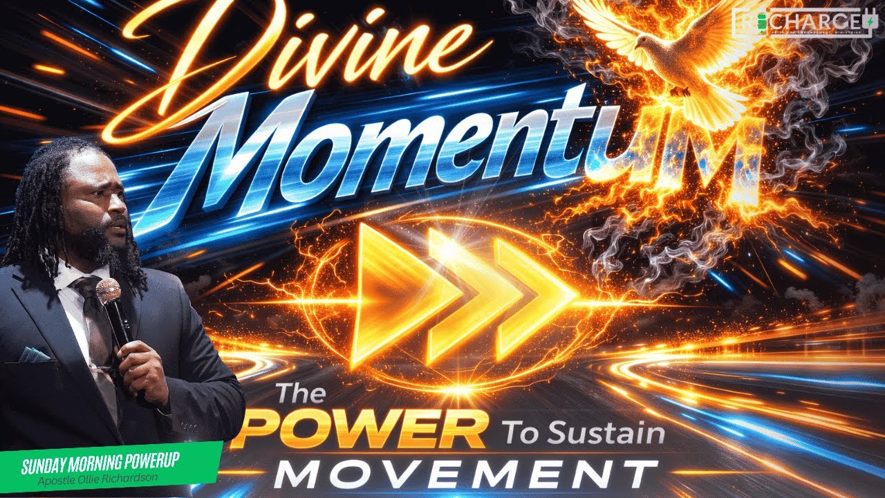 Sunday Morning PowerUP || Divine Momentum || Apostle Ollie Richardson