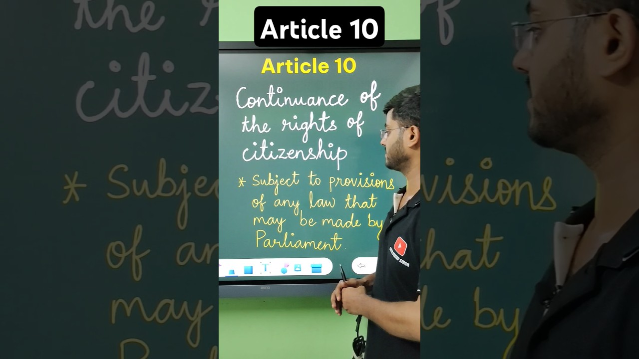 Article 10 क्या है ? | Continuance of the rights of citizenship | Indian citizenship