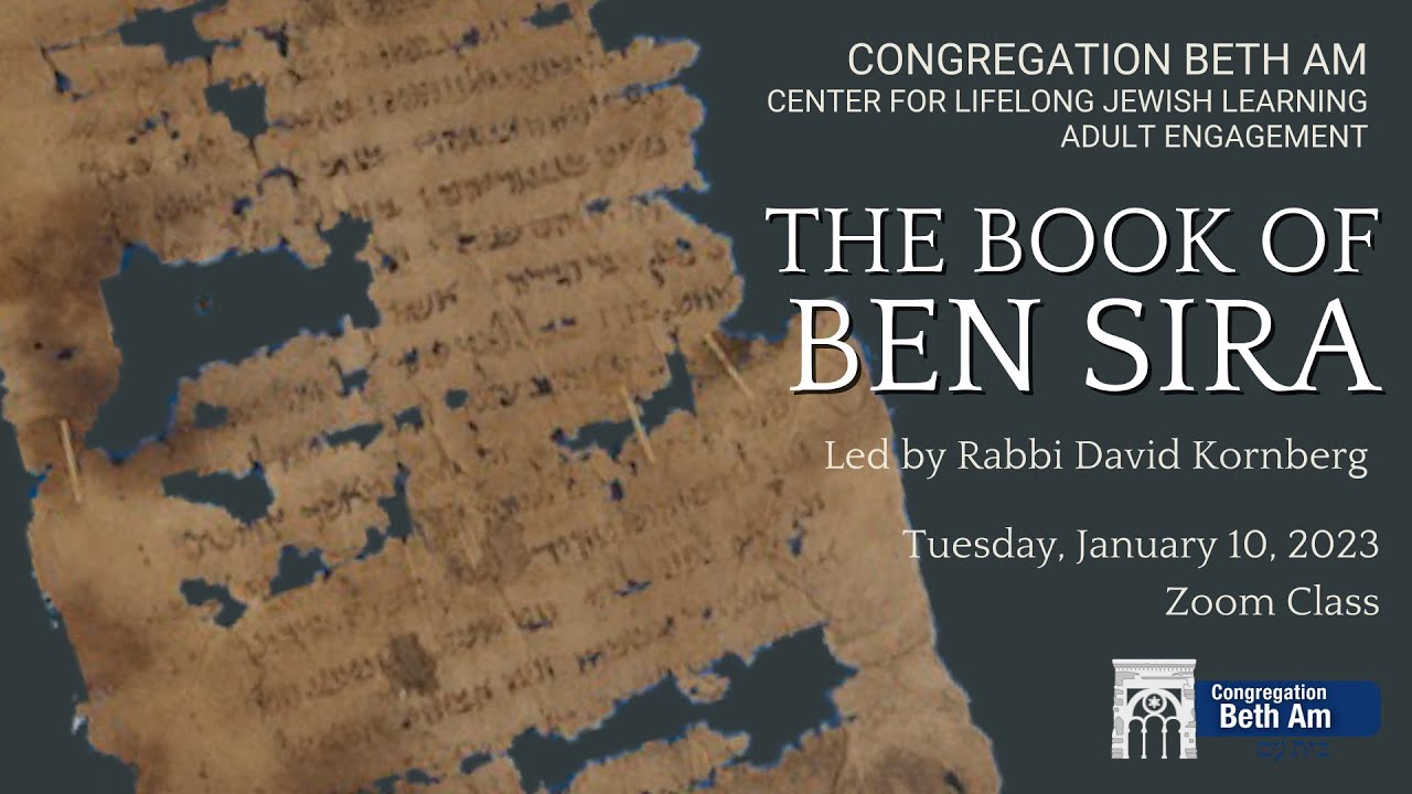 The Book of Ben Sira (Class 1: January 10, 2023)