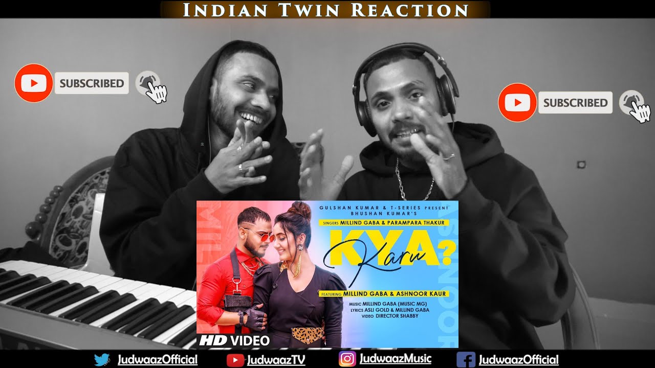 Indian Twin Reaction |  Kya Karu | Millind Gaba | Ashnoor K | Parampara T | Asli Gold | Shabby