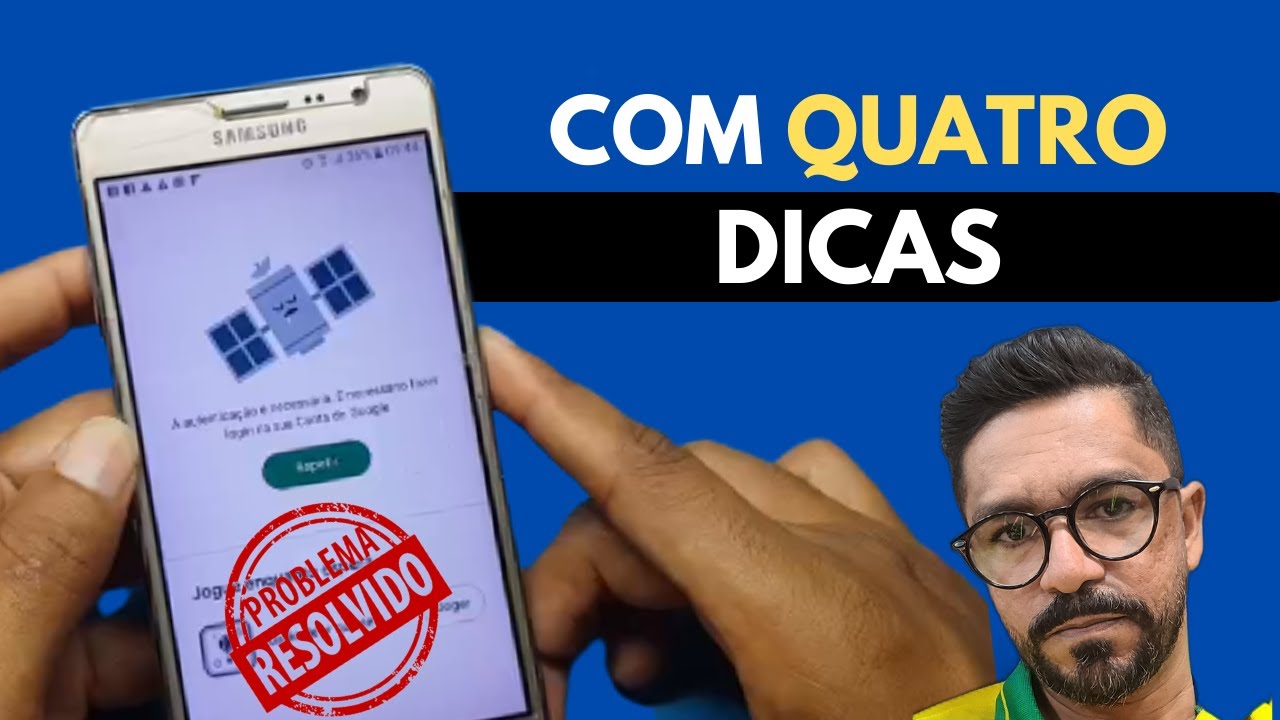 Erro de autenticação na Google Play Store