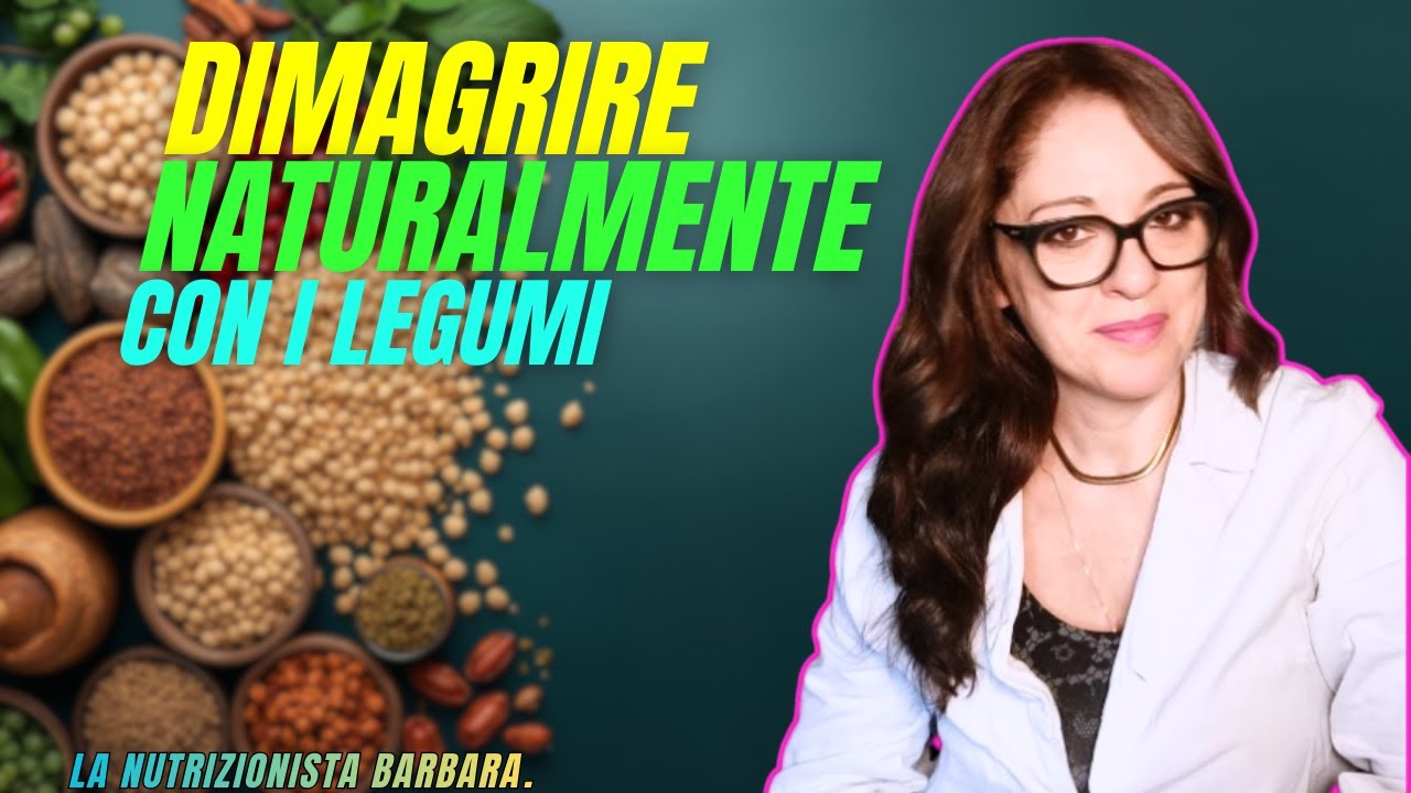 DIMAGRIRE NATURALMENTE CON I LEGUMI