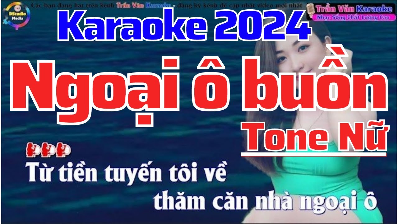 Ngoại Ô Buồn Karaoke Nhạc Sống Tone Nữ Dễ Hát ➤ Nhạc Sống Trần Văn