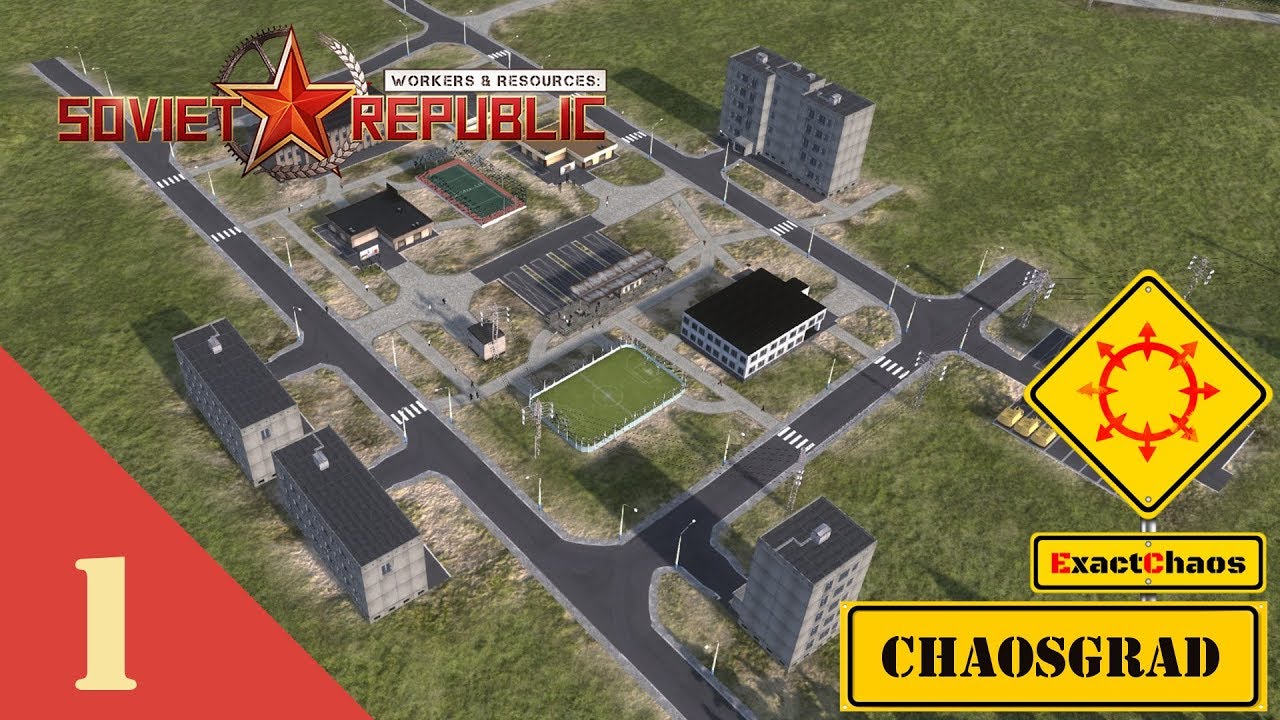 Workers & Resources: Soviet Republic - Chaosgrad #1 Starting the City