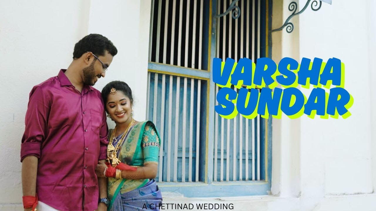 Varsha + Sundar l A Chettinad Wedding l Kandavarayanpatti