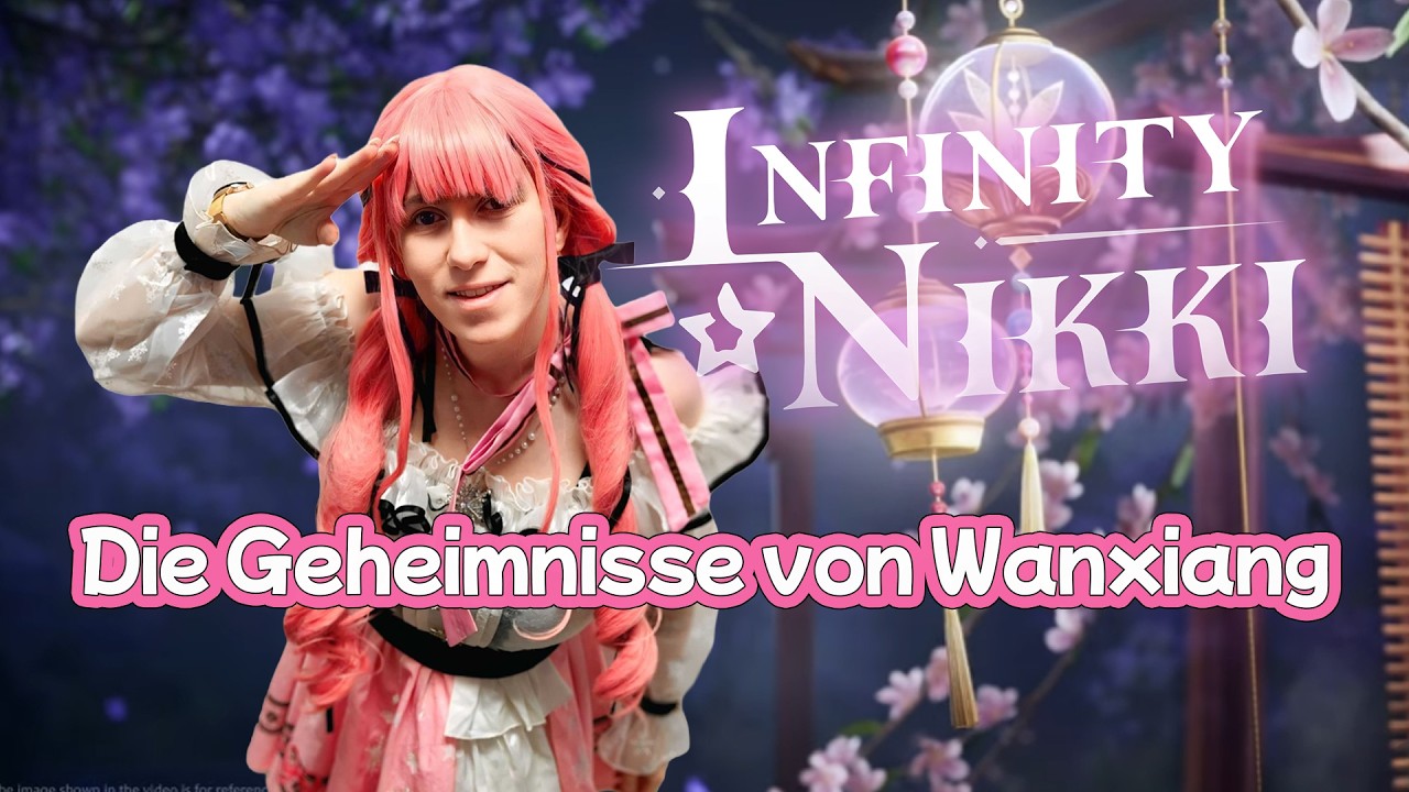 [GER] Infinity Nikki 2.2 - Die Geheimnisse von Wanxiang