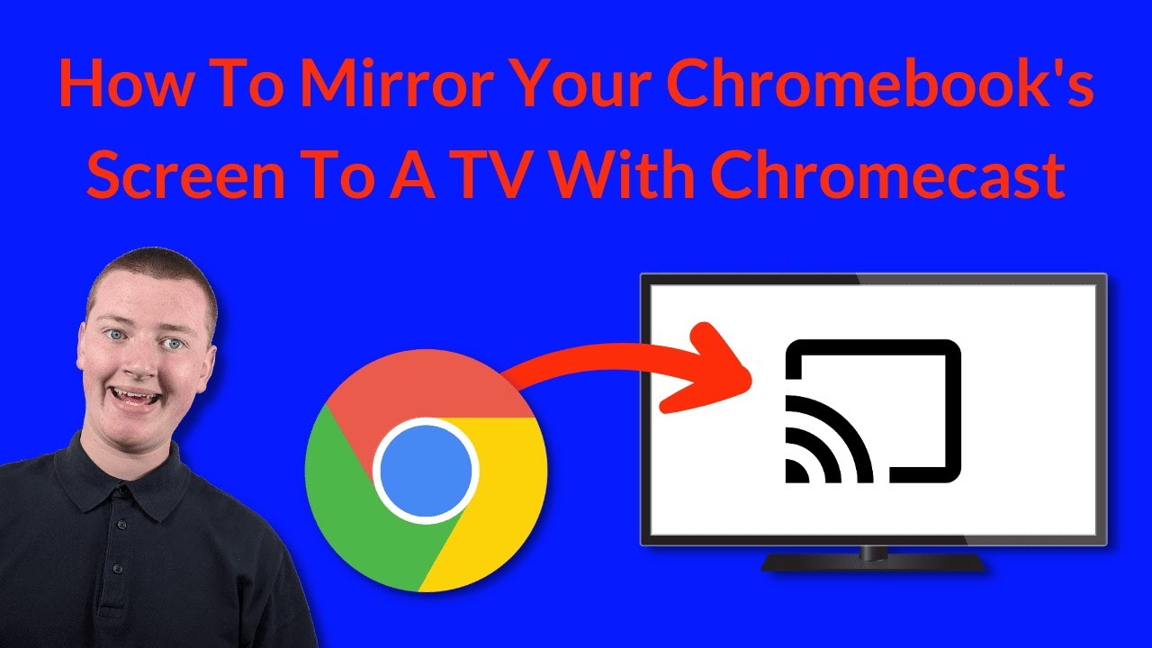 How To Mirror Your Chromebook's Screen To A TV With Chromecast
