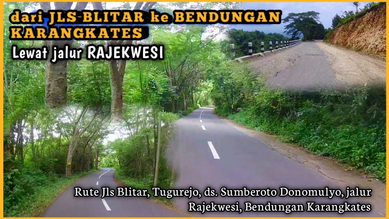 Penuh Perjuangan Dari Lintas Selatan Blitar Menuju Bendungan Karangkates Lewat Jalur Rajekwesi