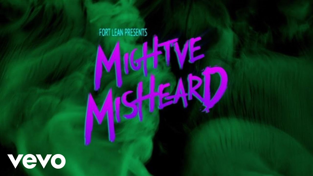 Fort Lean - Might've Misheard (Official Music Video)