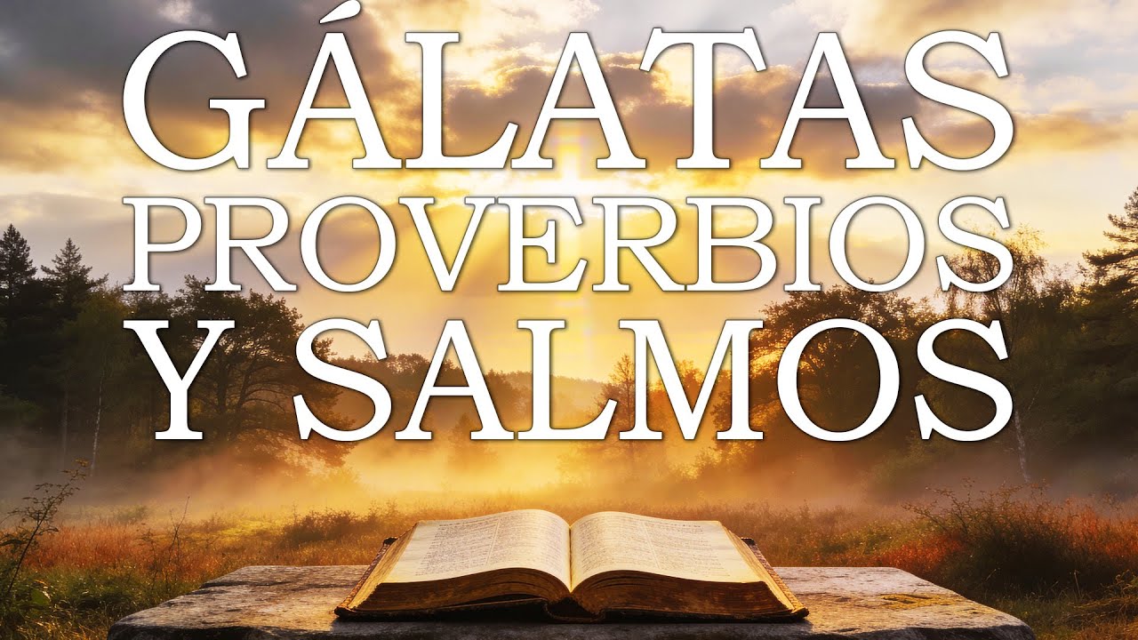1 HORA SALMOS, PROVERBIOS Y G&Aacute;LATAS | Palabra de Dios para Meditar y Descansar 📖