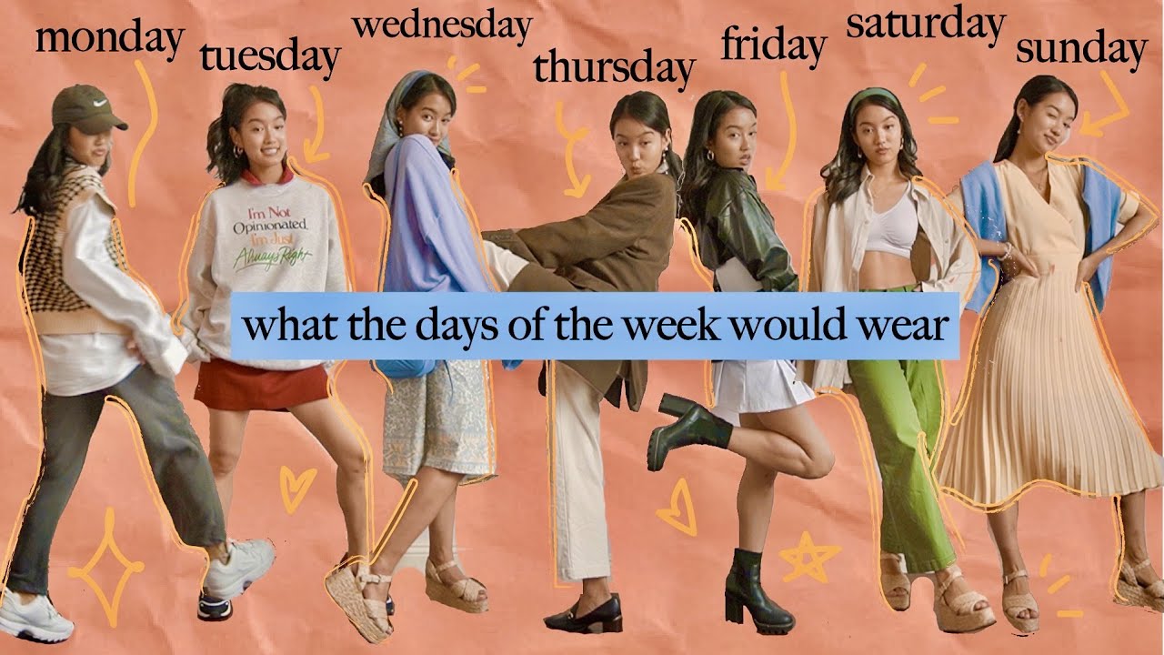 what the days of the week would wear if they were people.