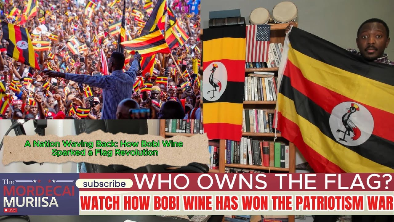 Who Owns the Flag?: Watch How Bobi Wine has won the Patriotism War.