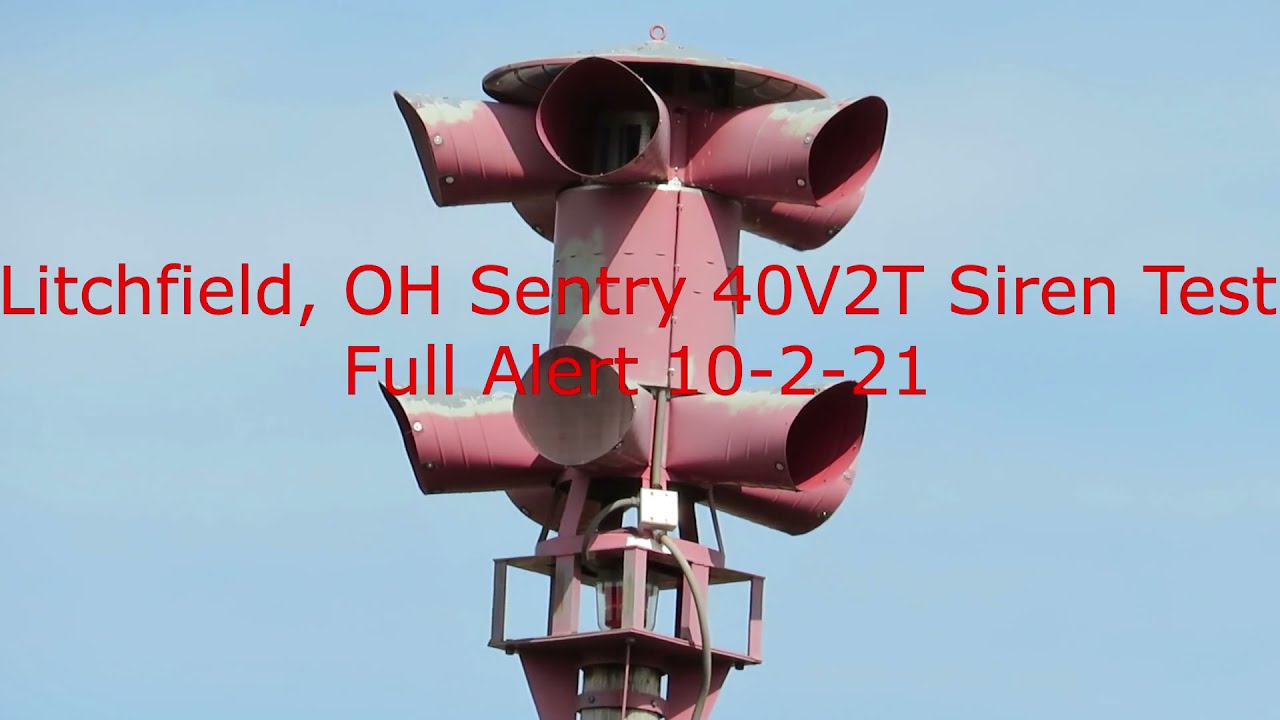 Litchfield, OH Sentry 40V2T Siren Test - Full Alert - 10-2-21