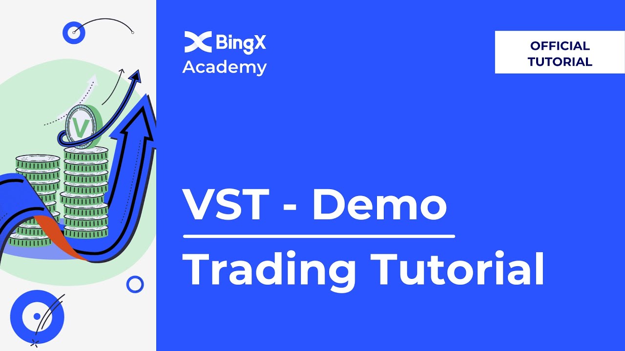 A Trading Tutorial to VST on Your Demo Account