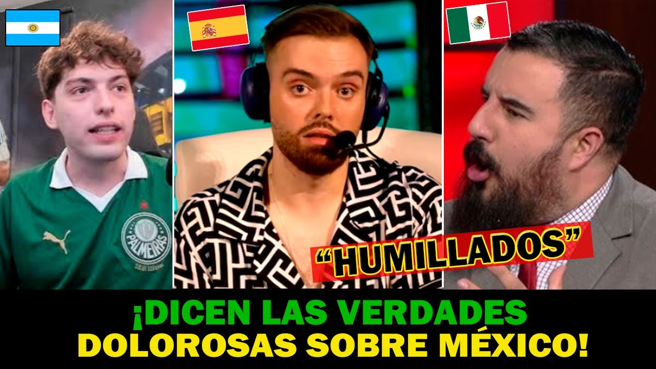🔴STREAMER ARGENTINO  y ESPA&Ntilde;OL NO SE CALLAN Y DICEN EN LA CARA A MEXICANOS UNA VERDAD INCOMODA!