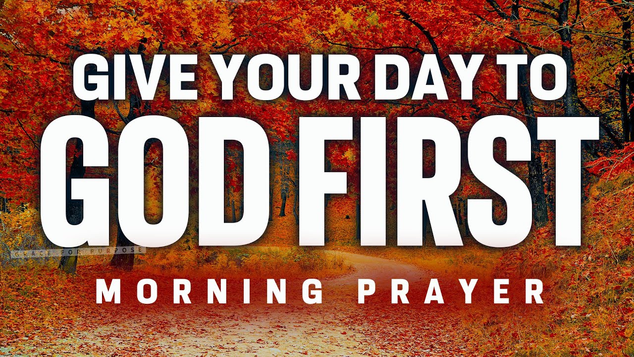 Commit Everything to the Lord Today | A Blessed Morning Prayer To Start Your Day