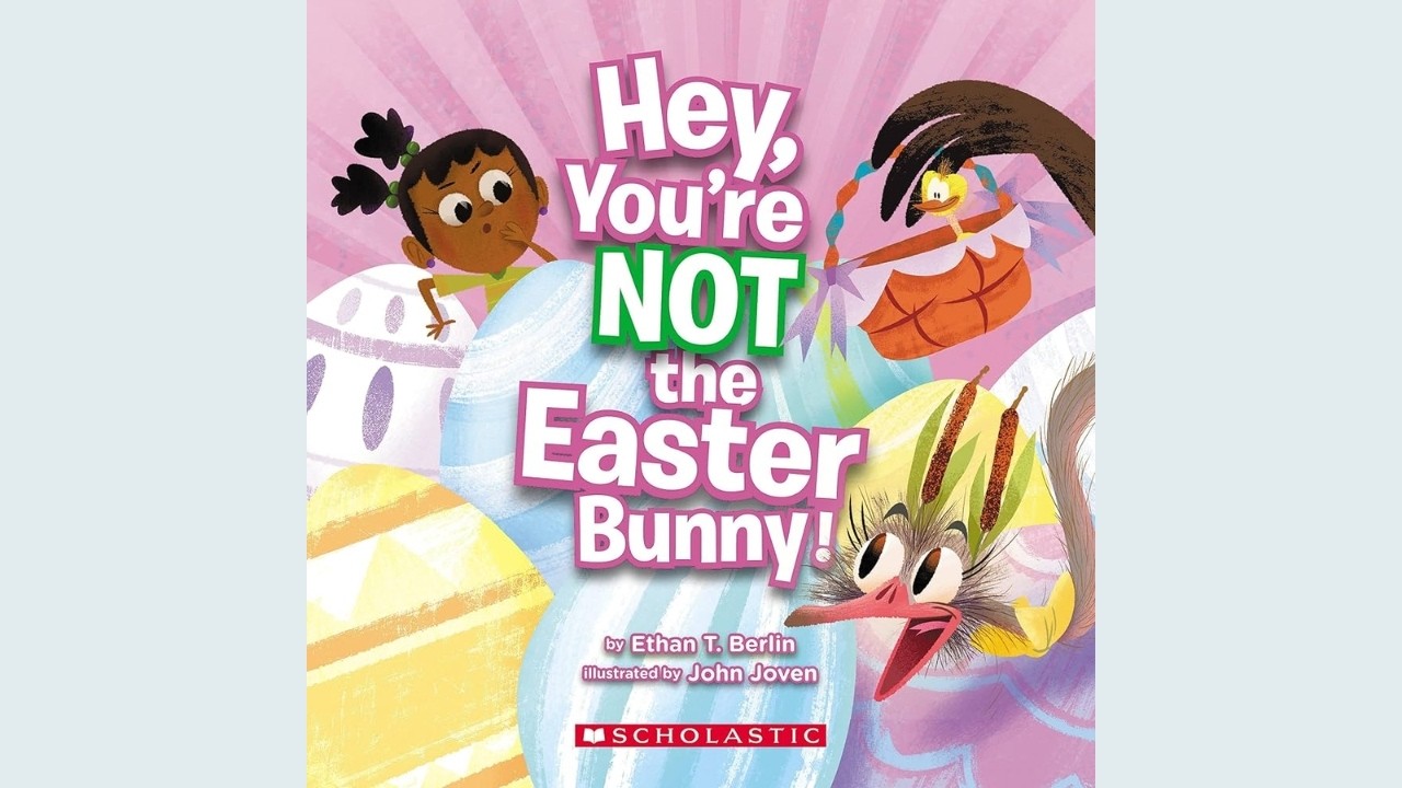Hey, You're Not The Easter Bunny! Book | Read Aloud
